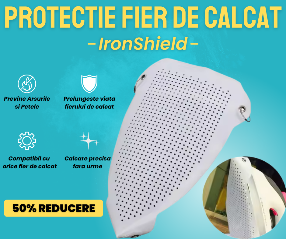 Protectie Fier de Calcat IronShield